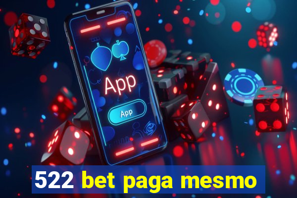 522 bet paga mesmo